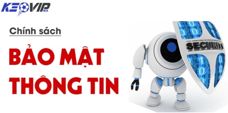 Ưu điểm của chính sách bảo mật tại Keovip.cc