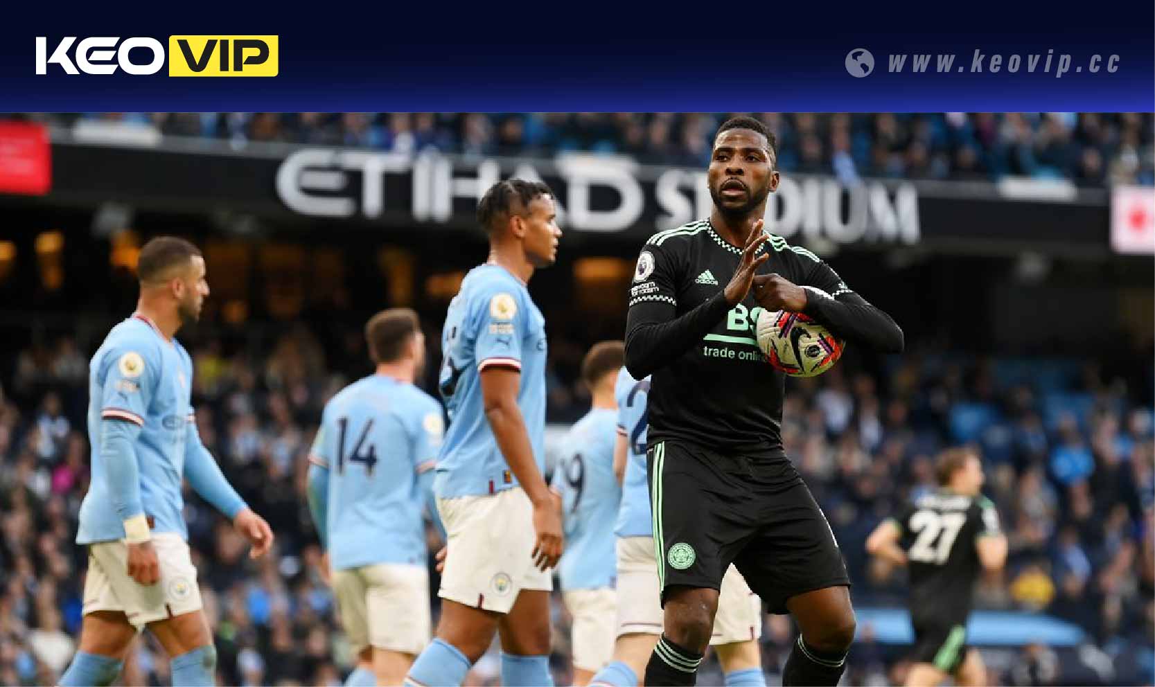 Soi kèo châu Á Leicester City vs Man City (Handicap)